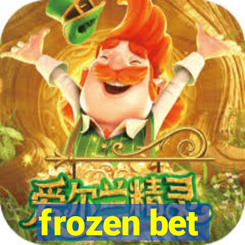 frozen bet